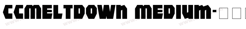 CCMeltdown Medium字体转换